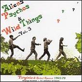 Aliens, Psychos & Wild Things, Vol. 3: Virginia & Outer Spaces 1965-70